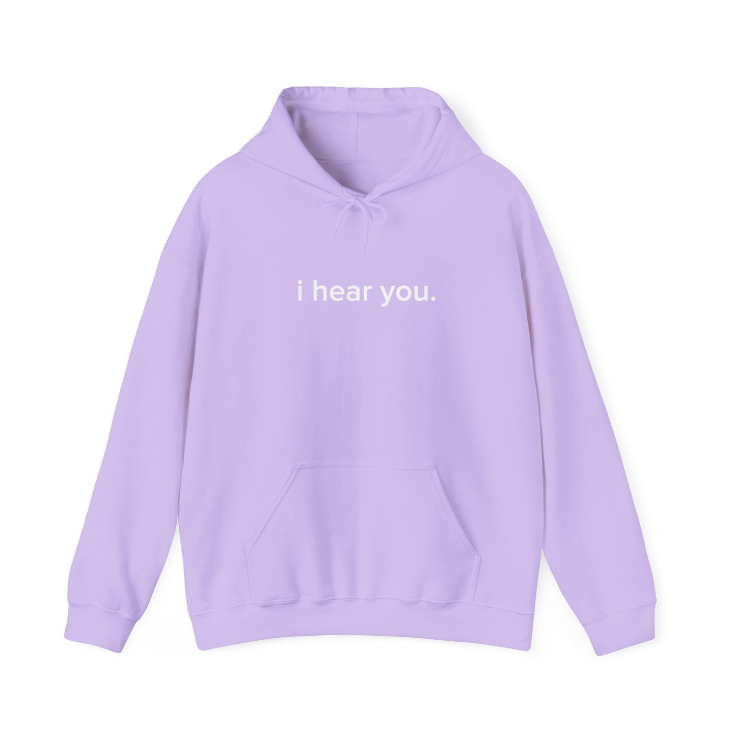 “i hear you” Official Hoodie