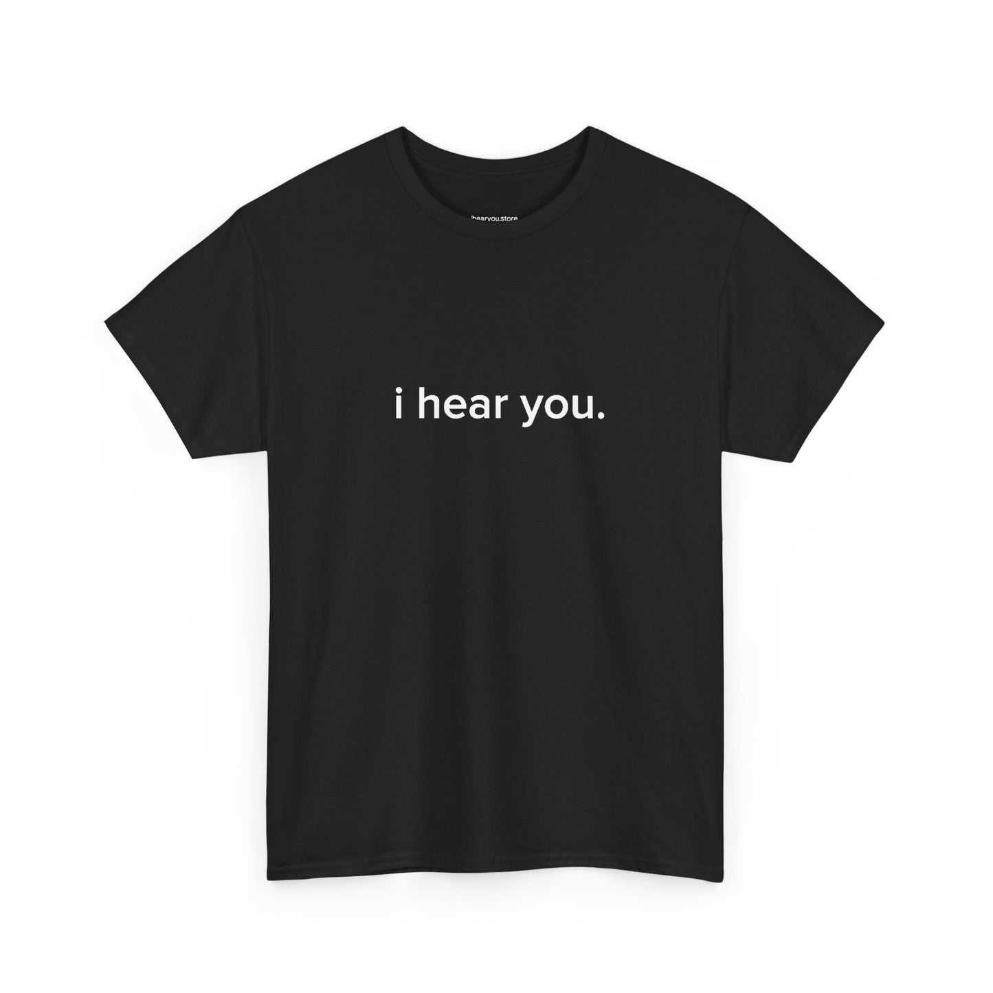 " ihear you" Official T-Shirt