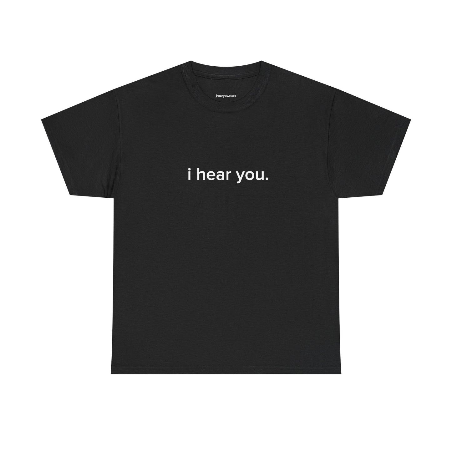 " ihear you" Official T-Shirt