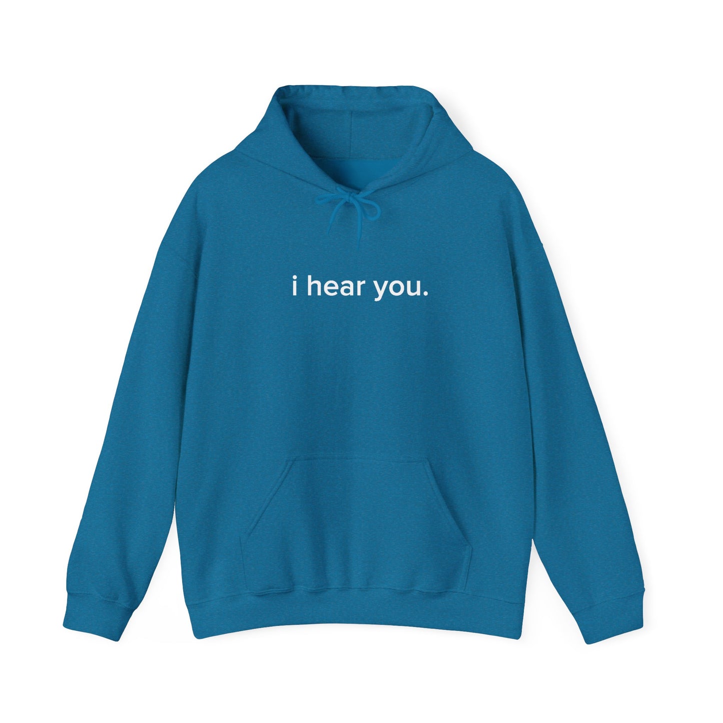 “i hear you” Official Hoodie